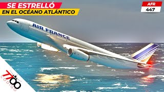 El Avión que se Estrelló en el Océano Atlántico  Vuelo 447 de Air France [upl. by Ettenawtna]