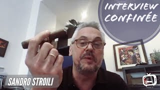 Interview Confinée  Sandro Stroili [upl. by Okiron]