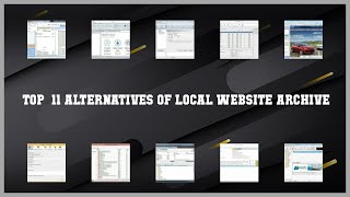 Local Website Archive  Top 11 Alternatives of Local Website Archive [upl. by Winterbottom]