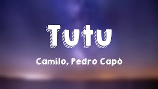 Tutu  Camilo Pedro Capó Lyrics Video [upl. by Harvey]