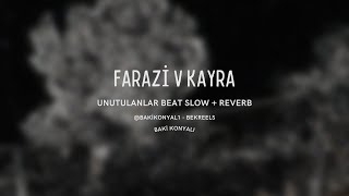 Farazi  Unutulanlar Beat SlowedReverb [upl. by Medea]