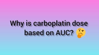 why carboplatin dose is based on AUC  In Tanglish [upl. by Ailene]