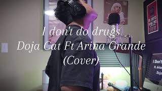 Love to dream I dont do drugs Live cover Doja Cat and Ariana Grande [upl. by Alleira]