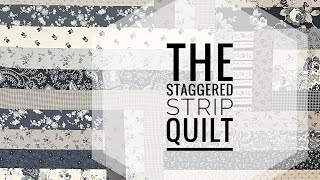 The Staggered Strip Quilt Remix tutorial [upl. by Dyraj]