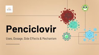 penciclovir  Uses Dosage Side Effects amp Mechanism  Denavir [upl. by Laamak529]