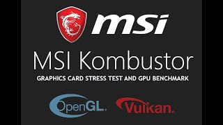 Installing amp Using MSI Kombustor  use it to stress test changes you make to your PC [upl. by Eelrefinnej]