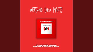 Rettung der Party [upl. by Rolyab376]