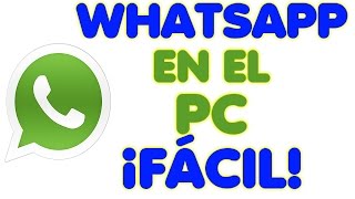 Whatsapp para PC  Descargar e instalar whatsapp gratis en PC Tutorial HD [upl. by Enetsirhc]