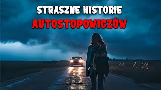 3 Przerażające Historie Autostopowe Które Tobą Wstrząsną  Straszne Opowieści Na Sen [upl. by Sprung]