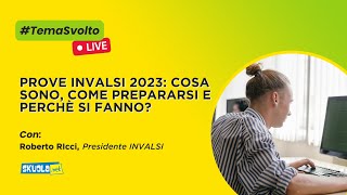 Prove INVALSI 2023 cosa sono come prepararsi e perché si fanno Risponde Ricci Presidente INVALSI [upl. by Averell]