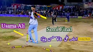 Semi final Usama Ali Vs Hasan Penda Nabi khan Vs Banto Bhai Zain Waqas  Al fardoos Cricket League [upl. by Jt]