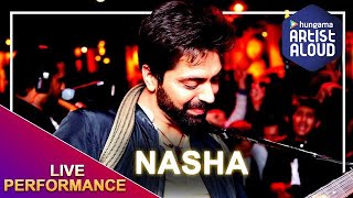 Nasha Video Song  Akhil Sachdeva I Live Performance  Artist Aloud [upl. by Appel642]