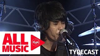 TYPECAST  WIll You Ever Learn MYX Live Performance [upl. by Essej]