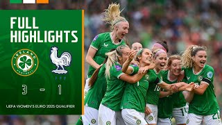 HIGHLIGHTS  Ireland WNT 31 France WNT  UEFA Womens Euro 2025 Qualifier [upl. by Enihpad]