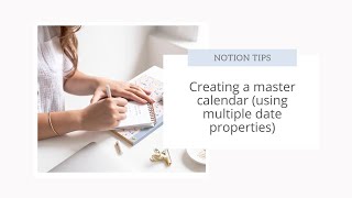 Creating a Notion master calendar with multiple date properties [upl. by Nnylylloh]