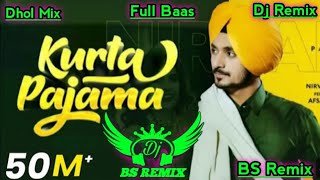 Kurta Pajama  Remix  Nirvair Pannu R Nait  Afsana  NehaMalik Punjabi Dhol Remix Dj Remix song [upl. by Riva]