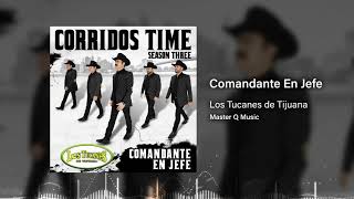 Comandante En Jefe – Los Tucanes De Tijuana Audio Oficial [upl. by Polish]