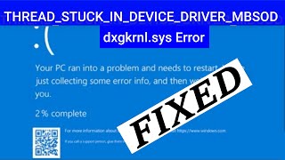 THREADSTUCKINDEVICEDRIVERMBSOD dxgkrnlsys Error  Fix Thread Stuck in device driver MBSOD [upl. by Platto]