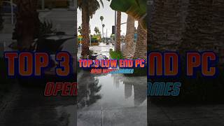 Top 3 Low end pc Open world games shorts pcgames [upl. by Ramyar]