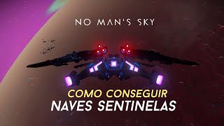 No Mans Sky Como Conseguir Naves Sentinelas  Processo Completo  FlyIcarus Games [upl. by Odraude]