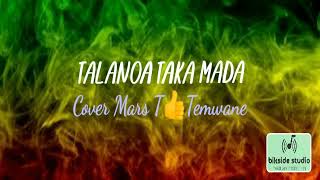 TALANOA TAKA MADA Cover Mars T ft Temwane [upl. by Coralie]