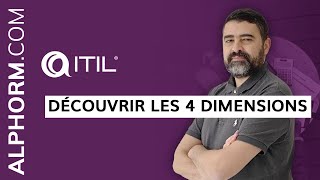 Formation ITIL  Découvrir les 4 dimensions dITIL  Vidéo Tuto [upl. by Maurise]