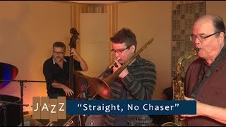 Straight No Chaser  Jazz Appreciation  Dr Jeff Hellmer [upl. by Buddy958]