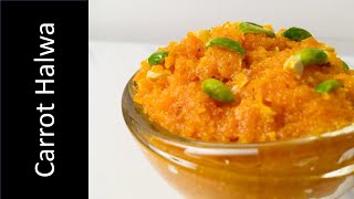 Carrot Halwa Recipe।Simple and Delicious Carrot Halwa [upl. by Stormie]