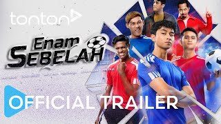 Enam Sebelah  Official Trailer  Tonton [upl. by Kappenne379]