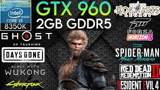 GTX 960 2GB  I3 8350K amp 16GB Ram  Test In 10 Games In 2024 [upl. by Thibault]