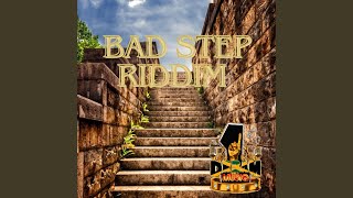 Bad Step Riddim [upl. by Macgregor182]