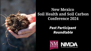 NM Soil Health amp Soil Carbon Conference 24 Roundtable [upl. by Domash]