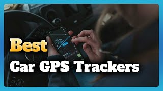 6 Best Car GPS Trackers Buying Guide [upl. by Haeluj]