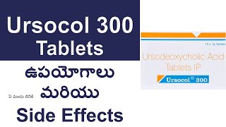 Ursocol 300mg Tablets Uses and Side Effects in Telugu  URSODEOXYCHOLIC ACID Tablets IP [upl. by Rollet]