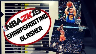 NBA 2K19 SHARPSHOOTING SLASHING GUARD BUILD MAX ATTRIBUTES  BADGES [upl. by Oiratnom]