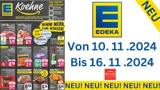 EDEKA Prospekte Angebote Werbung Gültig von 101124 bis 161124​ Werbung DE [upl. by Bunch]