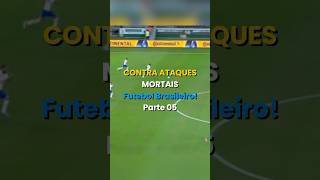 CONTRA ATAQUES mais MORTAIS do Futebol Brasileiro Parte 05 futebolbrasileiro gols reels [upl. by Arataj931]