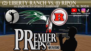 2 LIBERTY RANCH VS 1 RIPON GIRLS VOLLEYBALL  NOV 9 2024 [upl. by Annah759]