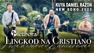 KDR New Song 2023  Lingkod na Cristiano  PLETHORA [upl. by Thomson]