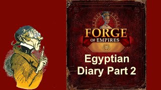 FoEhints Egyptian Diary Part 2 in Forge of Empires [upl. by Renate338]