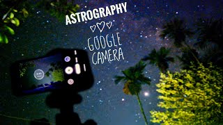 Astrography with Gcam  Google camera astrography  How to use astrography on gcam [upl. by Drislane]