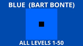 Blue  Bart Bonte  All Levels 150 [upl. by Aneloc]