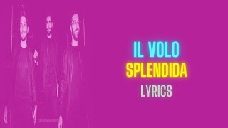 Il Volo Splendida LyricsLetra [upl. by Alaek]