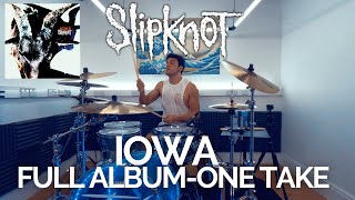 Iowa  Slipknot  Full Album Drum Cover [upl. by Euqinom]