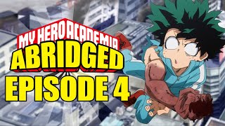 My Hero Academia Abridged Episode 4 [upl. by Annie]