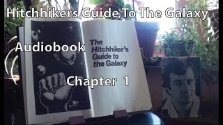 Hitchhikers Guide To The Galaxy Audiobook  Chapter 1 [upl. by Enneire198]