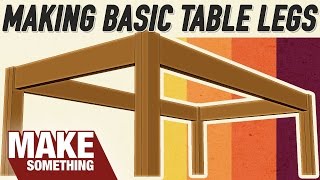 4 Ways to Make Table Legs Which Joinery Method is Best [upl. by Alphonso383]