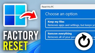 How To Factory Reset Windows 11  Full Guide [upl. by Tannen]