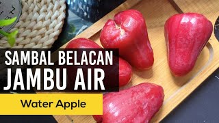 Sambal Belacan JAMBU AIR dlfamily1212 waterapple [upl. by Ttenyl]