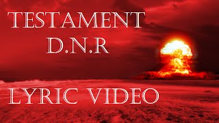 Testament  D N R  LYRIC VIDEO Do Not Resuscitate [upl. by Hluchy]